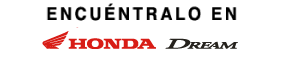 Encuéntralo en Honda Dream